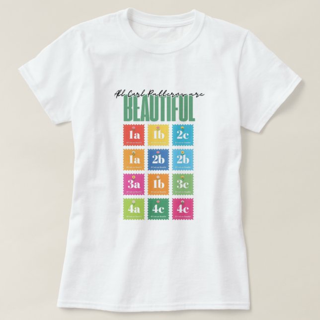"Todos los tipos de cabello son hermosos" Camiseta (Diseño del anverso)
