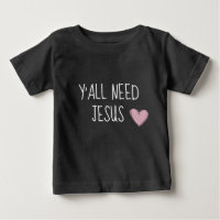 Todos necesitan a Jesús - camisa de niña