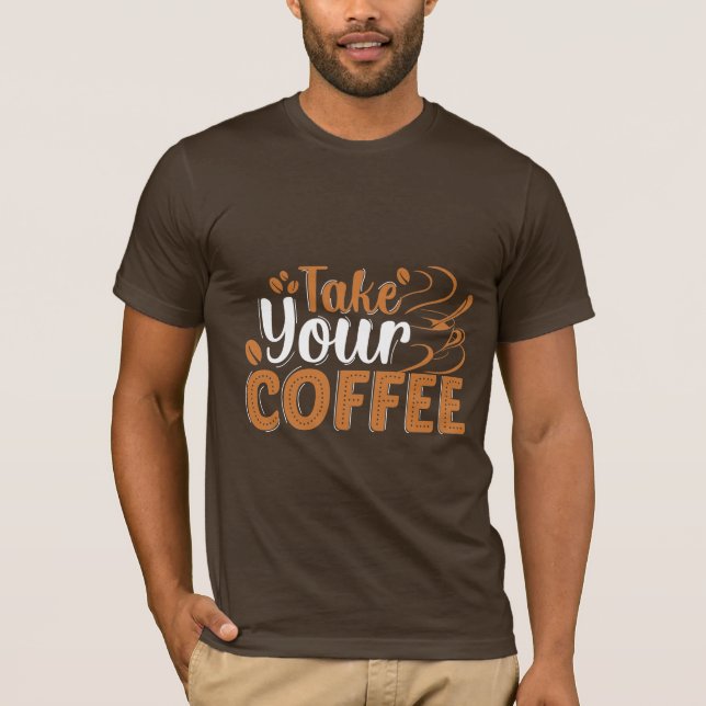 Toma tu camiseta para el café (Anverso)