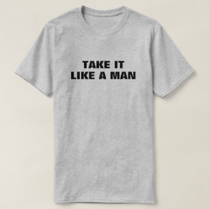 Tómalo Como Una Camiseta Man™