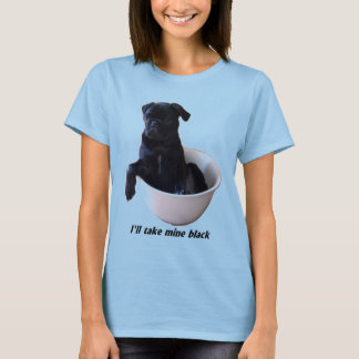 Tomaré los míos negros - camiseta negra del barro