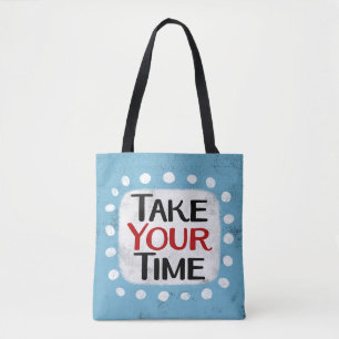 Tómate tu tiempo para la bolsa