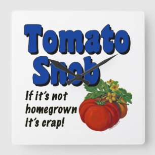 Tomato Snob Gardener dice reloj de pared