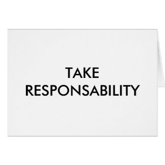 TOME LA RESPONSABILIDAD