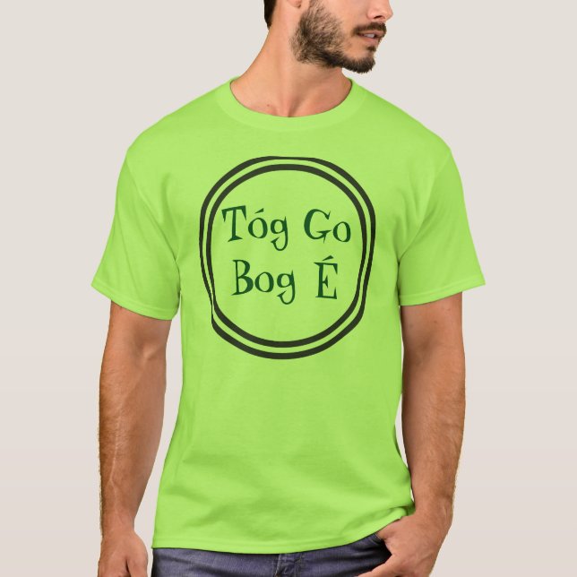 Tómele la camiseta irlandesa fácil (Anverso)