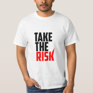 Tomemos El Riesgo - Camiseta Motivacional