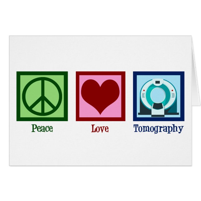 Tomographer Peace Love Tomography Card (Anverso (Horizontal))