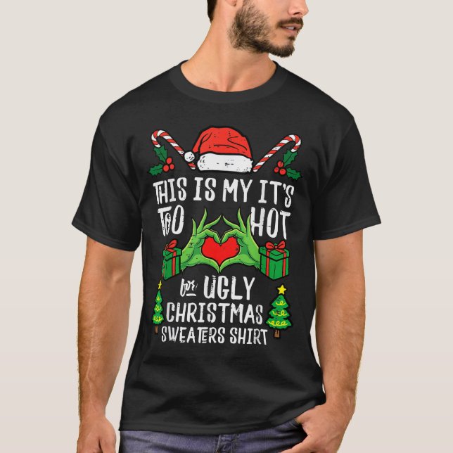 Too Hot For Ugly Christmas Sweater Funny Xmas Men  (Anverso)
