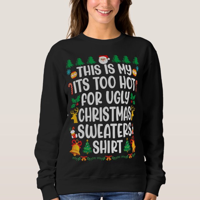 Too Hot Ugly Christmas Sweaters  Xmas Men Women Fa (Anverso)