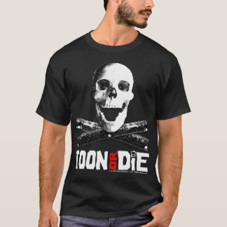 "Toon o muere" camiseta gris