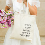 Totes fueron al Boda | Bolsa De La Favor De La Bod<br><div class="desc">Estos lindos totes personalizados con una graciosa lengua en la mejilla diciendo hacer bolsos de bienvenida perfectos para bodas o favores de boda. El diseño minimalista incluye las características "totes fueron al boda [nombre]" en letras de serif negras alineadas en la parte inferior derecha.</div>