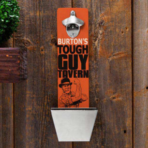 Tough Guy Tavern Modern Wall Montada Botella Apert