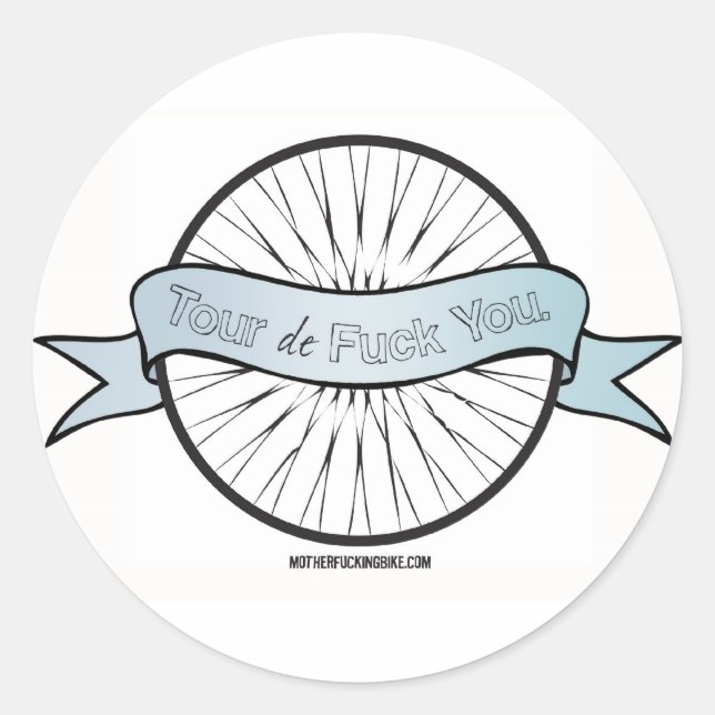 Tour de F*ck You Pegatina (Anverso)