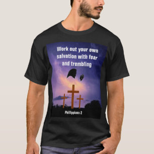 Trabaja tu propia salvación camiseta