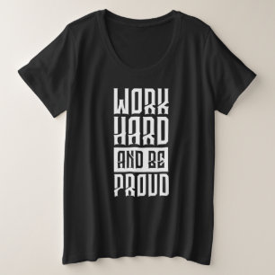 Trabajar duro para estar orgulloso