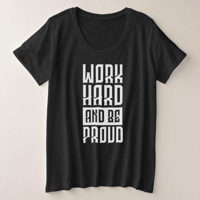 Trabajar duro para estar orgulloso (Anverso del diseño)