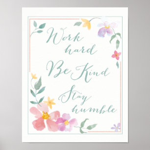 Trabajar duro, ser amable, permanecer humilde arte