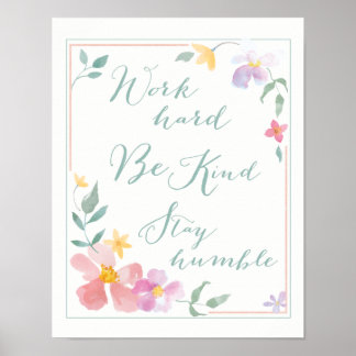 Trabajar duro, ser amable, permanecer humilde arte