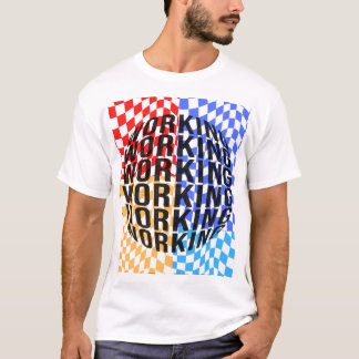 Trabajar es mi camiseta de hobby