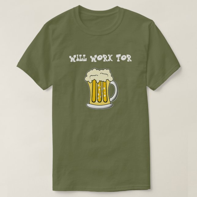 Trabajará para la camiseta de la cerveza (Diseño del anverso)