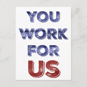 Trabajas para NOSOTROS tarjeta postal de protesta 