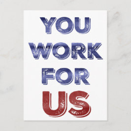 Trabajas para NOSOTROS tarjeta postal de protesta 