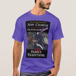 Tradiciones fatales, camiseta de Deadwood de Ann C