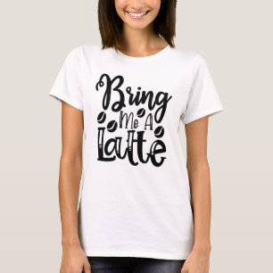 Tráeme una camiseta de café latte