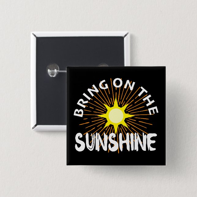 Traer El Diseño Sunshine - Botón Cuadrado (Anverso y reverso)