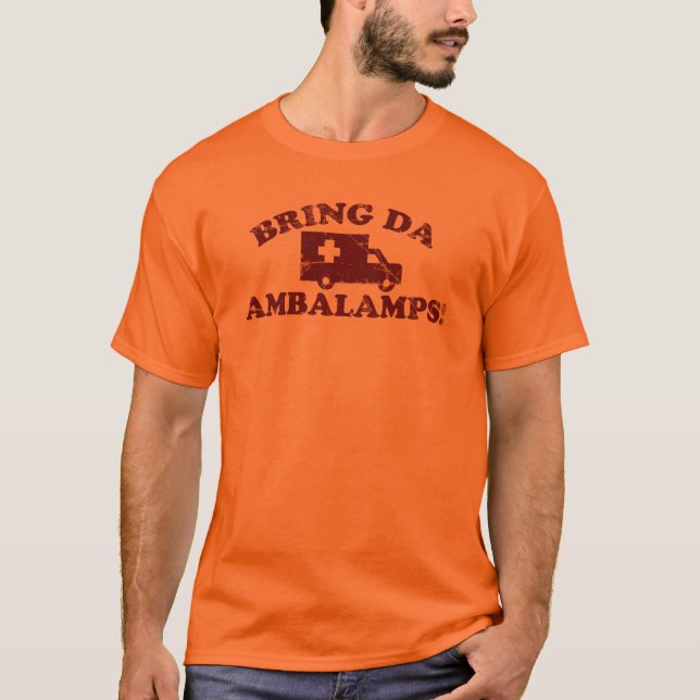 ¡Traiga a DA Ambalamps! camiseta (Anverso)