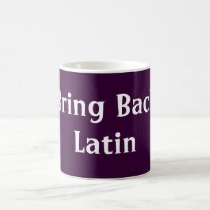 Traiga detrás la taza latina
