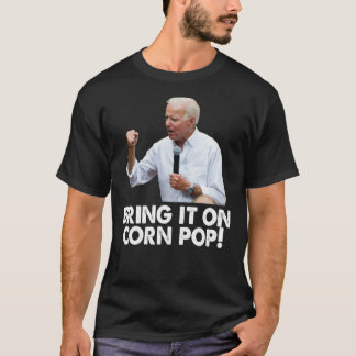 Tráigalo en la camiseta de Corn Pop relajado Fit