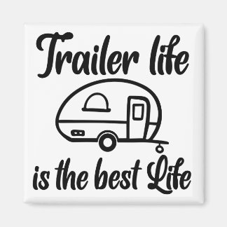 Trailer Life es el mejor imán de vida