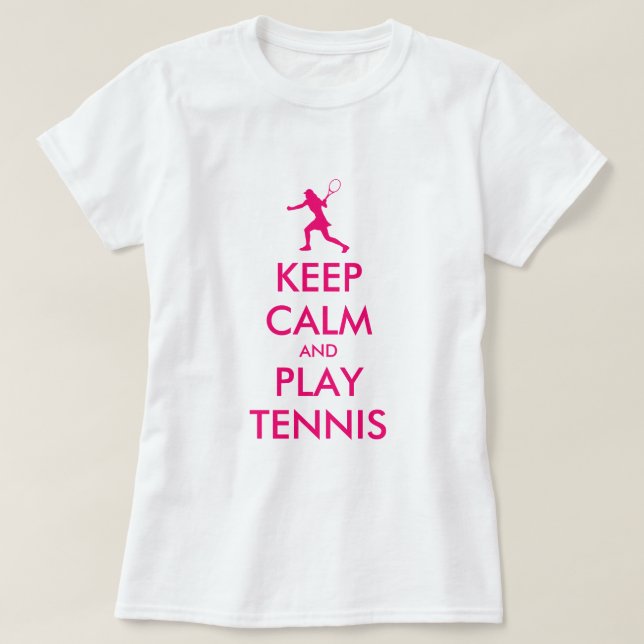 Tranquila y juega a la camiseta de tenis para muje (Diseño del anverso)