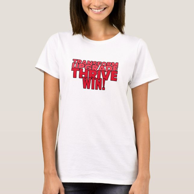 Transformar. Actualizar. Trivo. ¡Ganar! Camiseta (Anverso)