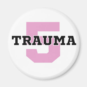 Trauma 5 imán pequeño de círculo