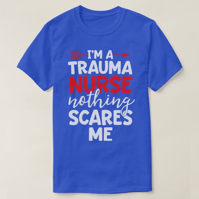 Trauma Enfermera Camisa Nada me asusta ER Regalo d (Diseño del anverso)