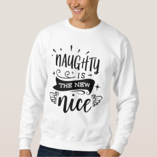 ¡Travieso es lo nuevo bonito! Sudadera de Navidad