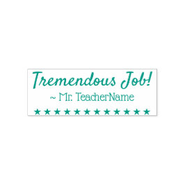 "¡Tremendo trabajo!" + Sello de goma