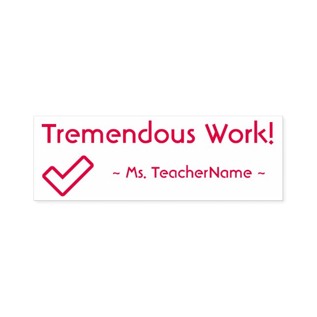 "¡Tremendo trabajo!" Sello de goma de recomendació (Diseño)