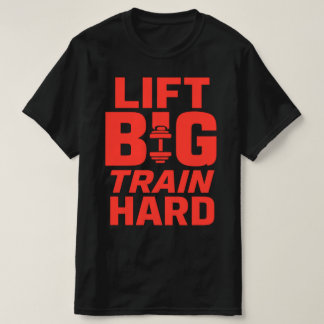 Tren grande de elevación duro - Camiseta de motiva