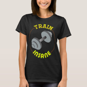 Tren la locura del gimnasio y la camiseta de fitne