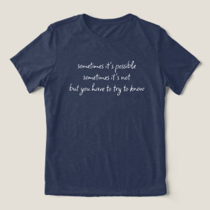 Triblenda Camiseta A veces es posible