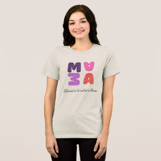 Triblenda Camiseta Bendita por ser llamada Mamá