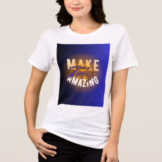 Triblenda Camiseta Blanca 'Haz Hoy Increíble' para Mujeres