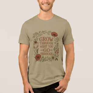 Triblenda Camiseta Botánica Crece a Través de Lo Que Pasas