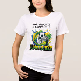 Triblenda Camiseta Brasil Camino Al Hexa - No Importa Tu Pro