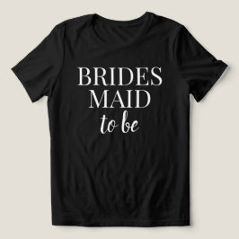 Triblenda Camiseta Bridesmaid To Be Negra y Blanca