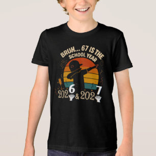 Triblenda Camiseta Bruh 67 Es El Año Escolar Divertido 2026 