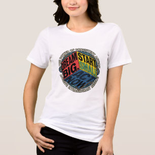 Triblenda Camiseta de acción Comienza Pequeño Sueña Grande